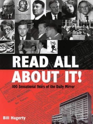 Beispielbild fr Read All about it: 100 Sensational Years of the "Daily Mirror" zum Verkauf von WorldofBooks