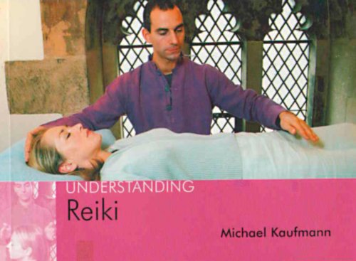 Understanding Reiki (9781904439226) by Kaufmann, Michael