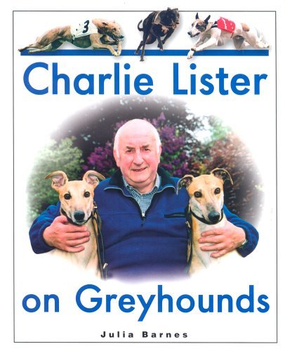 Charlie Lister on Greyhounds (9781904439240) by [???]