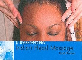 9781904439295: Understanding Indian Head Massage