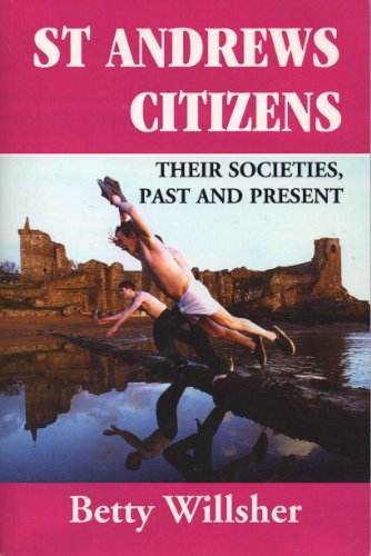 9781904440390: St. Andrews Citizens: Their Societies Past and Present