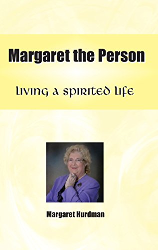 Beispielbild fr Living A Spirited Life: Margaret the Person zum Verkauf von WorldofBooks