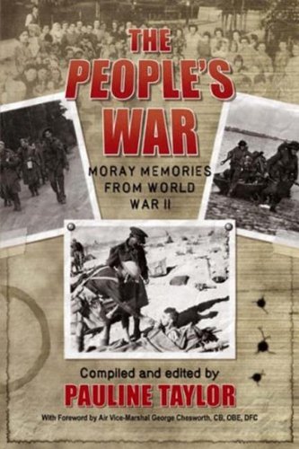 9781904440642: The Peoples War: Moray Memories from World War II