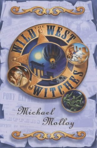 The Wild West Witches (9781904442226) by Michael Malloy