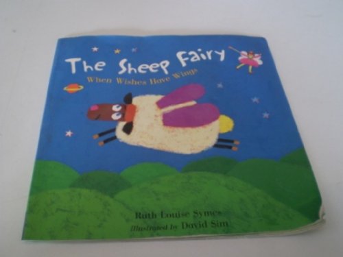 Beispielbild fr The Sheep Fairy: When Wishes Have Wings zum Verkauf von WorldofBooks