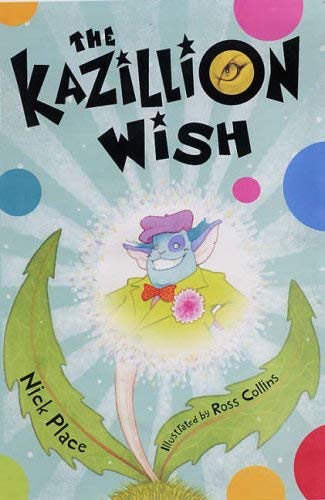9781904442776: The Kazillion Wish