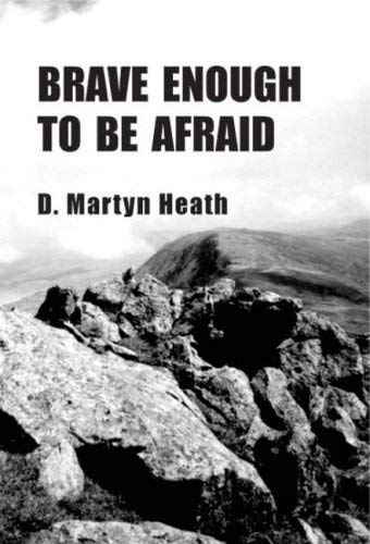 Beispielbild fr Brave Enough to be Afraid zum Verkauf von WorldofBooks