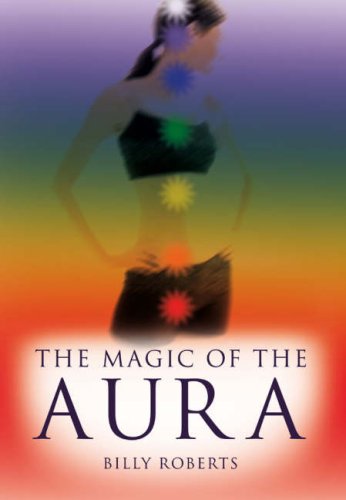 Beispielbild fr The Magic of the Aura zum Verkauf von AwesomeBooks