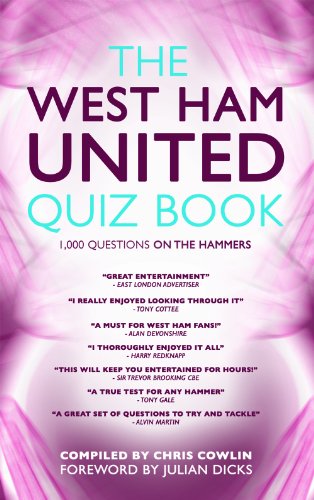 Stock image for The West Ham United Quiz Book: 1,000 Questions on the Hammers for sale by WorldofBooks