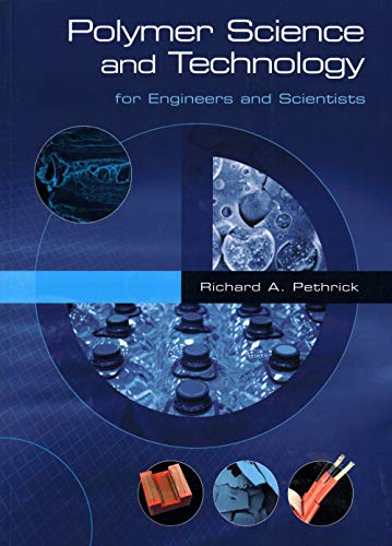 9781904445401: Polymer Science and Technology for Engineers and Scientists