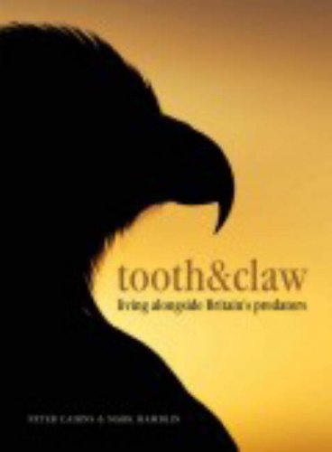 Imagen de archivo de Tooth and Claw: Living Alongside Britain's Predators a la venta por WorldofBooks