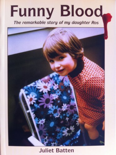 Beispielbild fr Funny Blood: The Remarkable Story of My Daughter Ros zum Verkauf von WorldofBooks