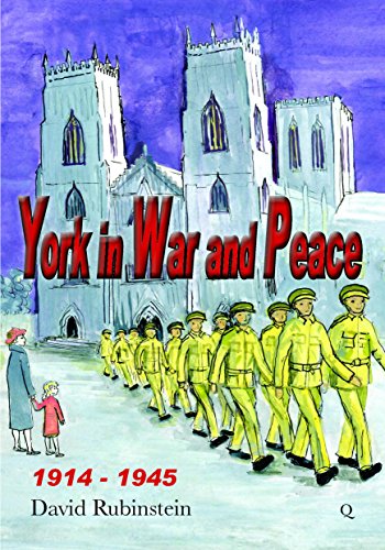 Beispielbild fr York in War and Peace: 1914 - 1945 zum Verkauf von WorldofBooks