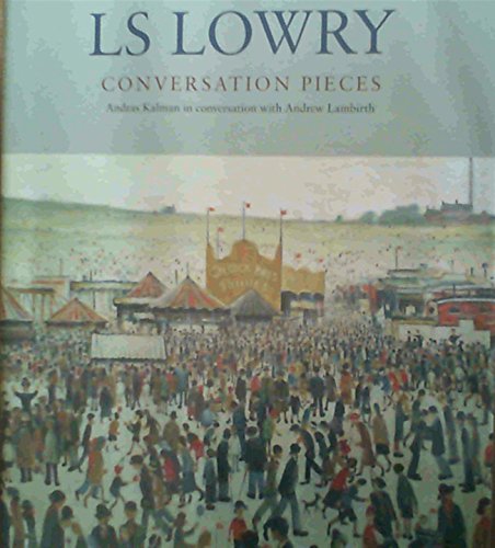 Stock image for L.S.Lowry: Conversation Pieces (Chaucer Library of Art S.) for sale by WorldofBooks