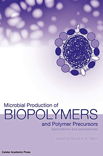 Stock image for Microbial Production Of Biopolymers And Polymer Precursors for sale by Ammareal