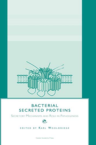 Beispielbild fr Bacterial Secreted Proteins: Secretory Mechanisms and Role in Pathogenesis zum Verkauf von Cambridge Rare Books