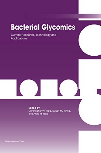 9781904455950: Bacterial Glycomics: Current Research, Technology and Applications
