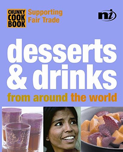 Beispielbild fr Desserts and Drinks: From Around the World (Chunky Cook Books) zum Verkauf von Reuseabook