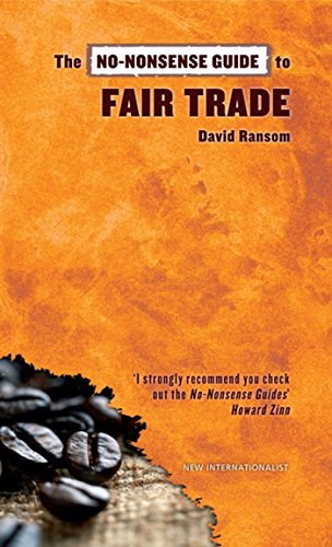 The No-Nonsense Guide to Fair Trade (No-Nonsense Guides) (9781904456438) by Ransom, David