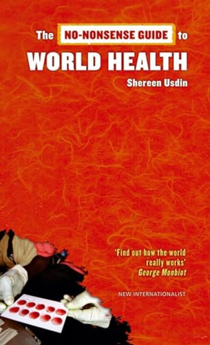 Imagen de archivo de The No-Nonsense Guide to World Health a la venta por Better World Books