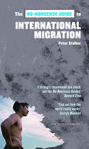 Beispielbild fr The No-Nonsense Guide to International Migration zum Verkauf von Revaluation Books