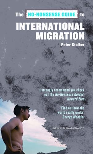 9781904456940: The No-Nonsense Guide to International Migration (No-Nonsense Guides)