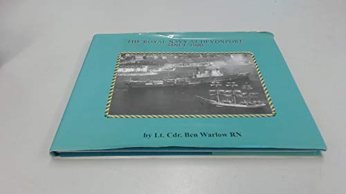 Beispielbild fr The Royal Navy at Devonport Since 1900 zum Verkauf von WorldofBooks