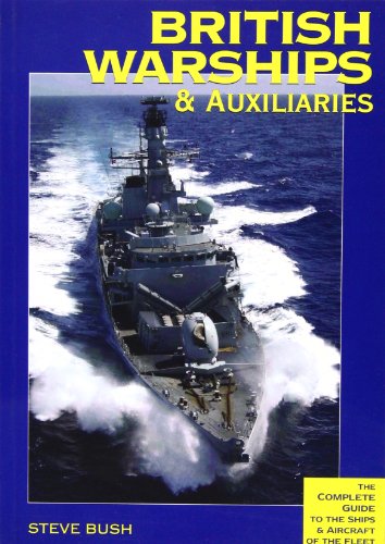 British Warships & Auxiliaries (The Complete Guide to the Ships & Aircraft of the Fleet 2006/07 E...