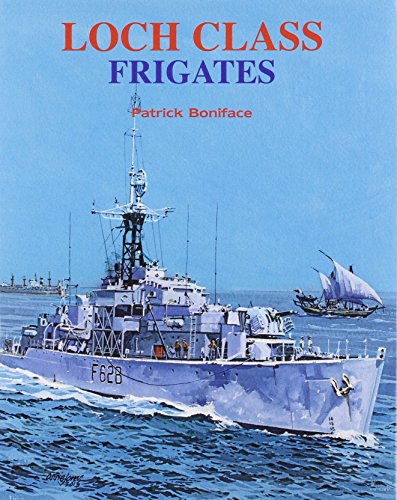 Beispielbild fr Loch Class Frigates zum Verkauf von WorldofBooks