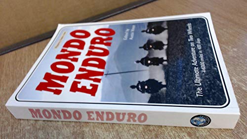 Stock image for MONDO ENDURO: The Ultimate Adventure on Two Wheels - 44,000 Miles in 400 Days for sale by Virginia Martin, aka bookwitch