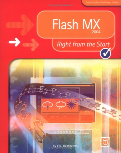 Stock image for Flash MX 2004 Right from the Start (Right from the Start S.) for sale by WorldofBooks