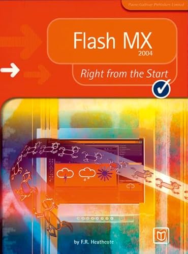 Stock image for Flash MX 2004 Right from the Start (Right from the Start S.) for sale by WorldofBooks