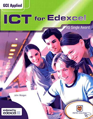 Stock image for GCE AS Applied ICT (Edexcel) Units 1-3 (AS Level GCE Applied ICT) for sale by WorldofBooks