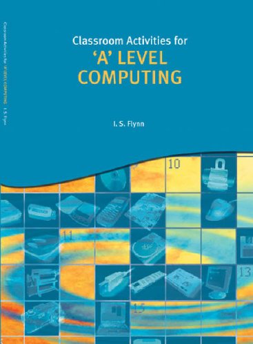 Stock image for Classroom Activities for 'A' Level Computing (GCE Computing) for sale by WorldofBooks