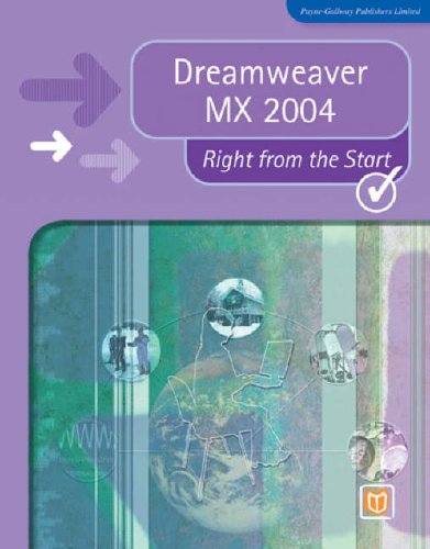 Stock image for Dreamweaver MX 2004 Right from the Start (Right from the Start guides) for sale by Bahamut Media