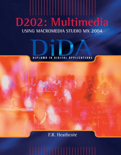 Stock image for D202: Multimedia (DiDA): Multimedia Using Macromedia Studio MX 2004 for sale by Reuseabook