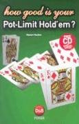 Imagen de archivo de How Good is Your Pot Limit Hold'Em? a la venta por WorldofBooks