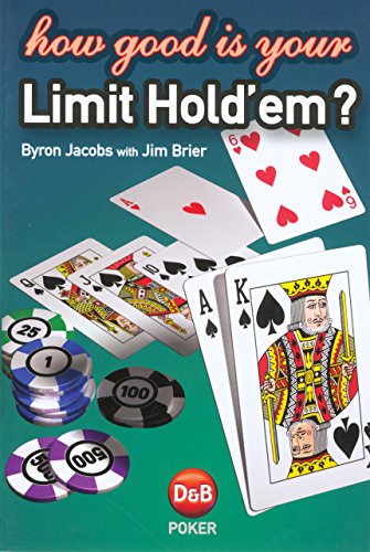 Imagen de archivo de How Good is Your Limit Hold'em? a la venta por Idaho Youth Ranch Books
