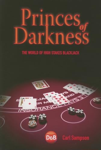 Beispielbild fr PRINCES OF DARKNESS: THE WORLD OF HIGH STAKES BLACKJACK. zum Verkauf von Cambridge Rare Books