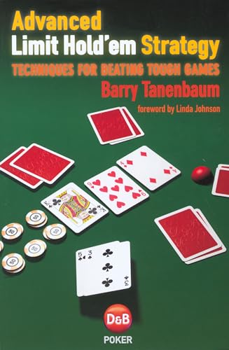 Stock image for Advanced Limit Hold'em Strategy for sale by BooksRun