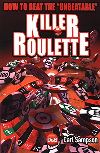 9781904468387: Killer Roulette: How to Beat the Unbeatable (D&B Poker)