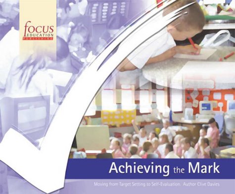 Beispielbild fr Achieving the Mark: Helping Children Move from Target Setting to Self-Evaluation Book & CD ROM zum Verkauf von WorldofBooks