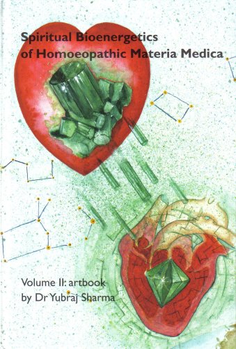 Spiritual Bioenergetics of Homoeopathic Materia Medica: Volume II: Artbook