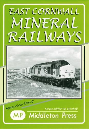 9781904474227: East Cornwall Mineral Railways