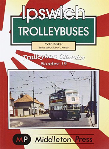 Stock image for Ipswich Trolleybuses for sale by WorldofBooks