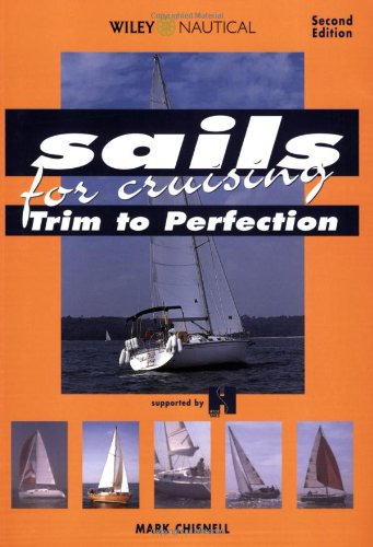 Beispielbild fr Sails for Cruising: Trim To Perfection zum Verkauf von HPB-Red