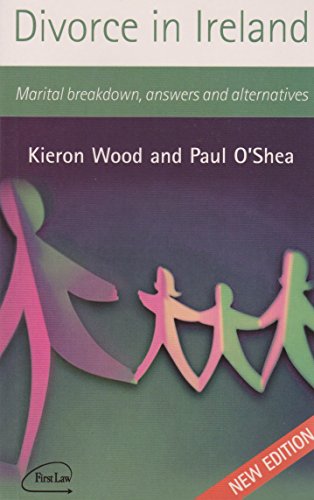 Stock image for Divorce in Ireland: Marital Breakdown, Answers and Alternatives for sale by WorldofBooks