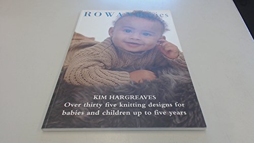 Stock image for Rowan Babies: Over 35 Knitting Designs for Babies and Children Up to 5 Years for sale by Hippo Books