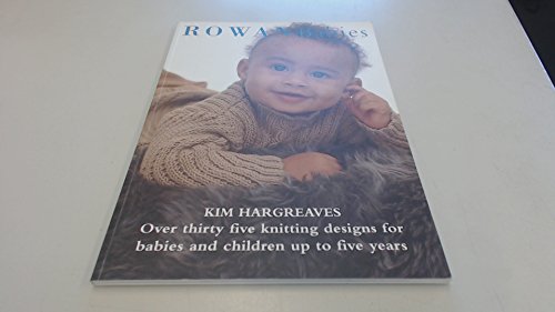 Stock image for Rowan Babies: Over 35 Knitting Designs for Babies and Children Up to 5 Years for sale by KuleliBooks