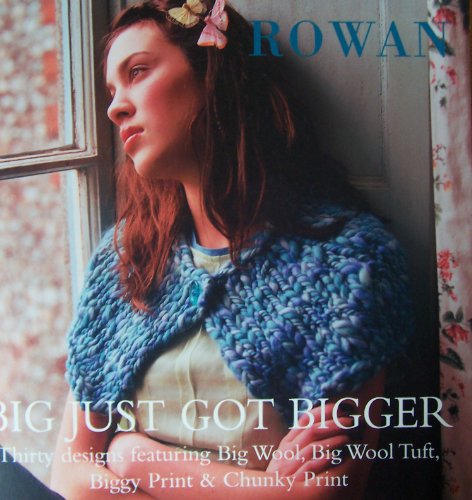 9781904485261: Big Just Got Bigger: Thirty Designs Featuring Big Wool, Big Wool Tuft, Biggy Print & Chunky Print